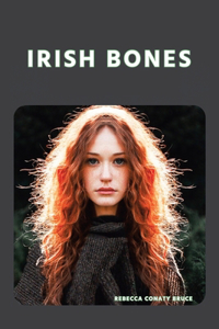 Irish Bones