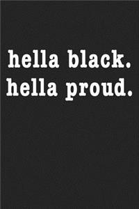 Hella Black Hella Proud