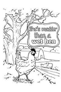 She's Madder Than a Wet Hen: 2019 Weekly Planner Journal Gift for Sarcastic Southern Friends and Family