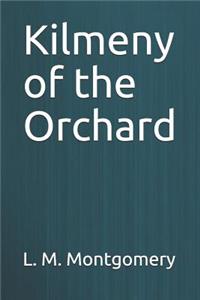 Kilmeny of the Orchard
