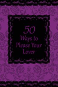 50 Ways to Please Your Lover
