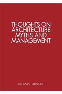 Thoughts on Architecture, Myths, and Management