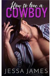 How to Love a Cowboy