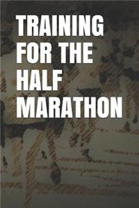 Training for the Half Marathon