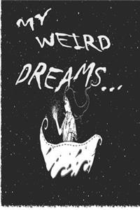 My Weird Dreams... Dream Interpretation Journal