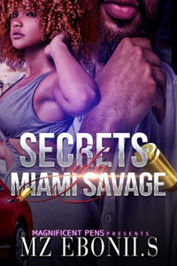 Secrets of a Miami Savage