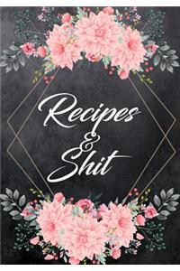 Recipes an Shit