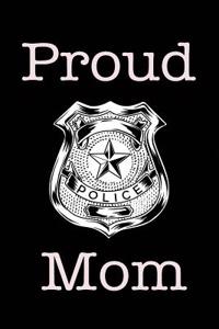 Proud Police Mom