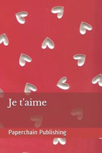 Je t'Aime