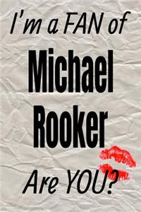 I'm a Fan of Michael Rooker Are You? Creative Writing Lined Journal