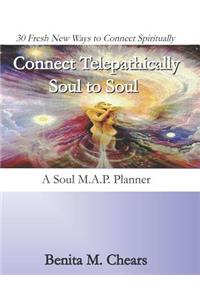 Connect Telepathically Soul to Soul