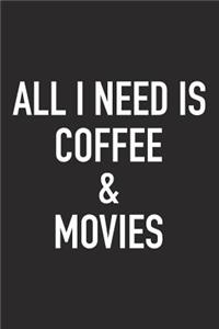 All I Need Is Coffee and Movies