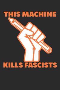 This Machine Kills Fascists