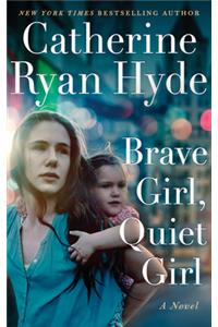 Brave Girl, Quiet Girl