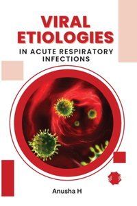 Viral Etiologies in Acute Respiratory Infections