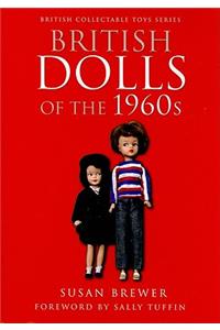 British Dolls of the 1960s