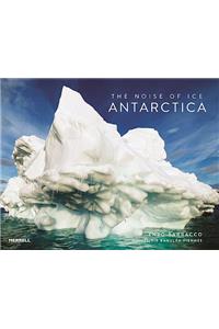 Noise of Ice: Antarctica