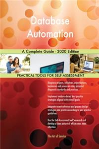 Database Automation A Complete Guide - 2020 Edition