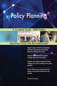 Policy Planning A Complete Guide - 2020 Edition