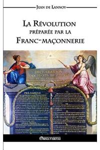 Révolution préparée par la Franc-maçonnerie