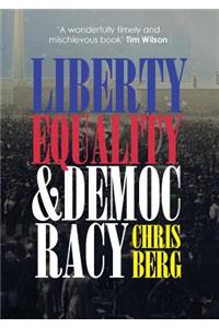 Liberty, Equality & Democracy