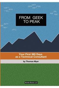 From Geek To Peak: Your First 365 Days As A Technical Consultant