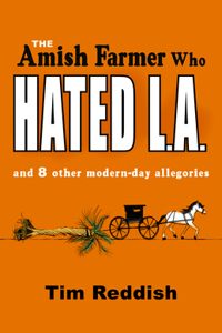 Amish Farmer Who Hated L.A.