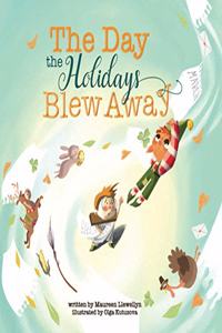 The Day the Holidays Blew Away
