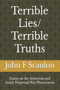 Terrible Lies/ Terrible Truths