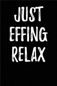 Just Effing Relax
