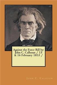 Against the Force Bill by