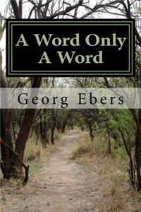 A Word Only A Word