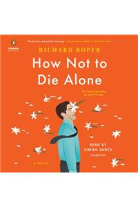 How Not to Die Alone