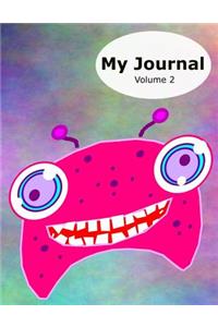 My Journal - Volume 2: 50 Writing Prompts for Kids - Write / Draw / Fill-In - 100 Pages - Feelings Journal - Thinking Journal - Large 8.5 X 11 - Pink Monster Cover