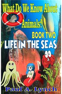What Do We Know About Animals? Life in the Seas