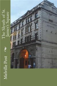 The Sleuth of St. James's Square