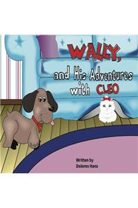 Wally and His Adventures with Cleo