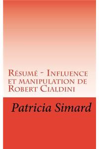Résumé - Influence et manipulation de Robert Cialdini