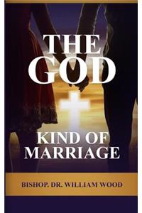 God Kind of Marriage