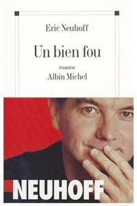 Un bien fou
