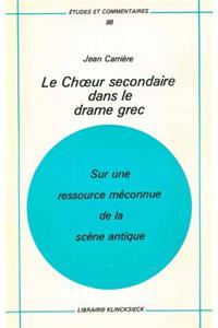 Le Choeur Secondaire Dans Le Drame Grec