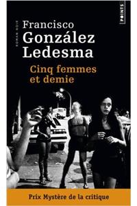 Cinq Femmes Et Demie