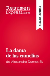 dama de las camelias: de Alexandre Dumas fils