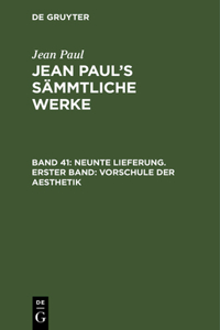 Jean Paul's Sämmtliche Werke, Band 41, Neunte Lieferung. Erster Band