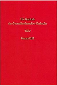 Die Bestande Des Generallandesarchivs Karlsruhe. Spezialakten Der Badischen Ortschaften, Bd 39/7