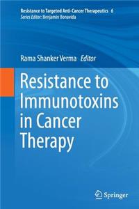 Resistance to Immunotoxins in Cancer Therapy