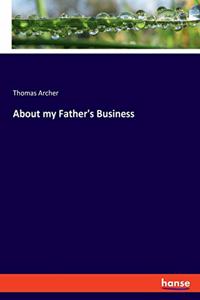 About my Father's Business