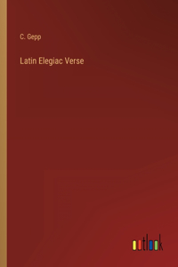 Latin Elegiac Verse