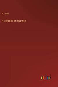 Treatise on Rupture