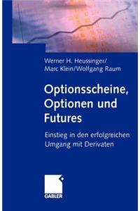 Optionsscheine, Optionen und Futures